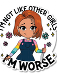 Not Like Other Girls Die Cut Sticker