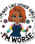 Not Like Other Girls Die Cut Sticker