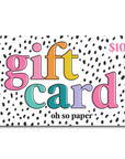Oh So Paper Gift Card - ohsopaper