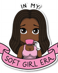 Soft Girl Era Die Cut Sticker - ohsopaper