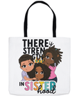 Strength In Sisterhood Tote Bag - ohsopaper