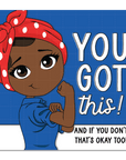 You Got This Die Cut Sticker - ohsopaper