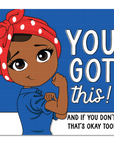 You Got This Die Cut Sticker - ohsopaper