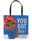You Got This Tote Bag - ohsopaper