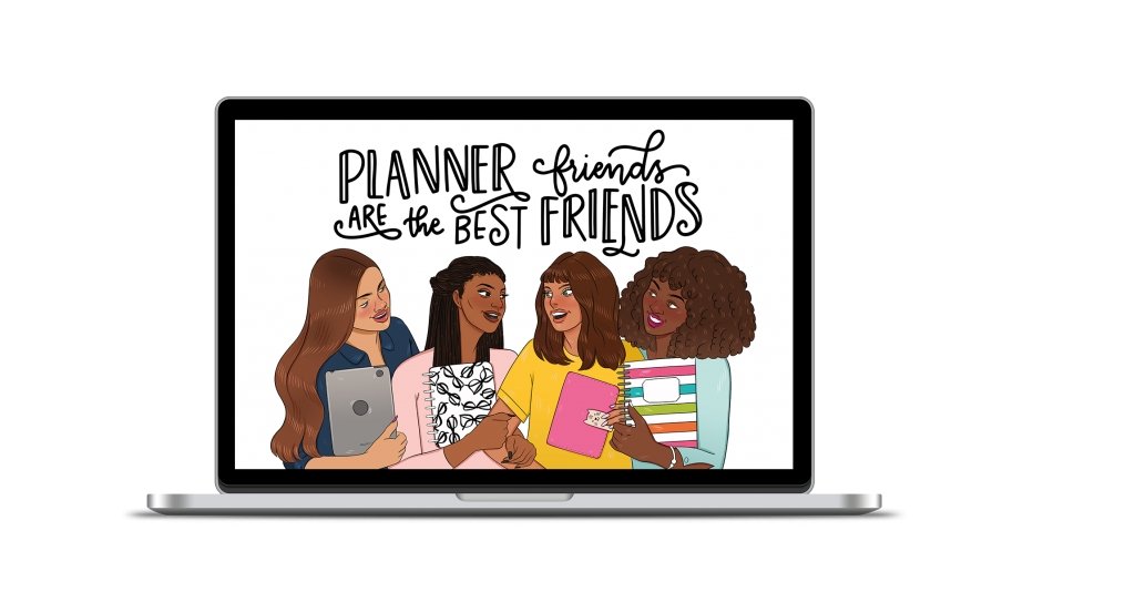 Planner Friends Make the Best Friends DESKTOP + MOBILE BACKGROUNDS - ohsopaper