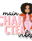 Main Character Vibes Die Cut Sticker