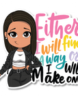 Find a Way Die Cut Sticker