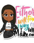 Find a Way Die Cut Sticker