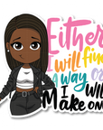 Find a Way Die Cut Sticker