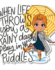 Rainy Days Die Cut Sticker