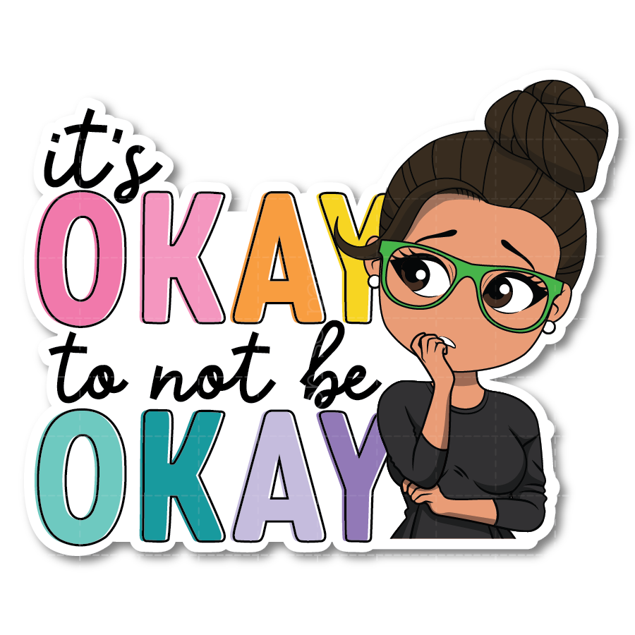 It's Okay Die Cut Sticker