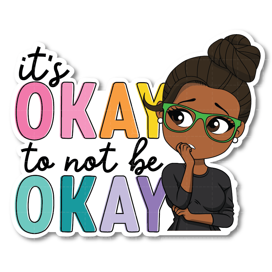 It's Okay Die Cut Sticker