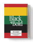 Black is Bold Notebook - ohsopaper