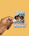 Check On Your Friends Vinyl Sticker - ohsopaper