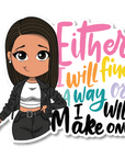 Find a Way Die Cut Sticker - ohsopaper