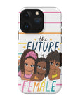 Future is Female Tough Phone Case - ohsopaper