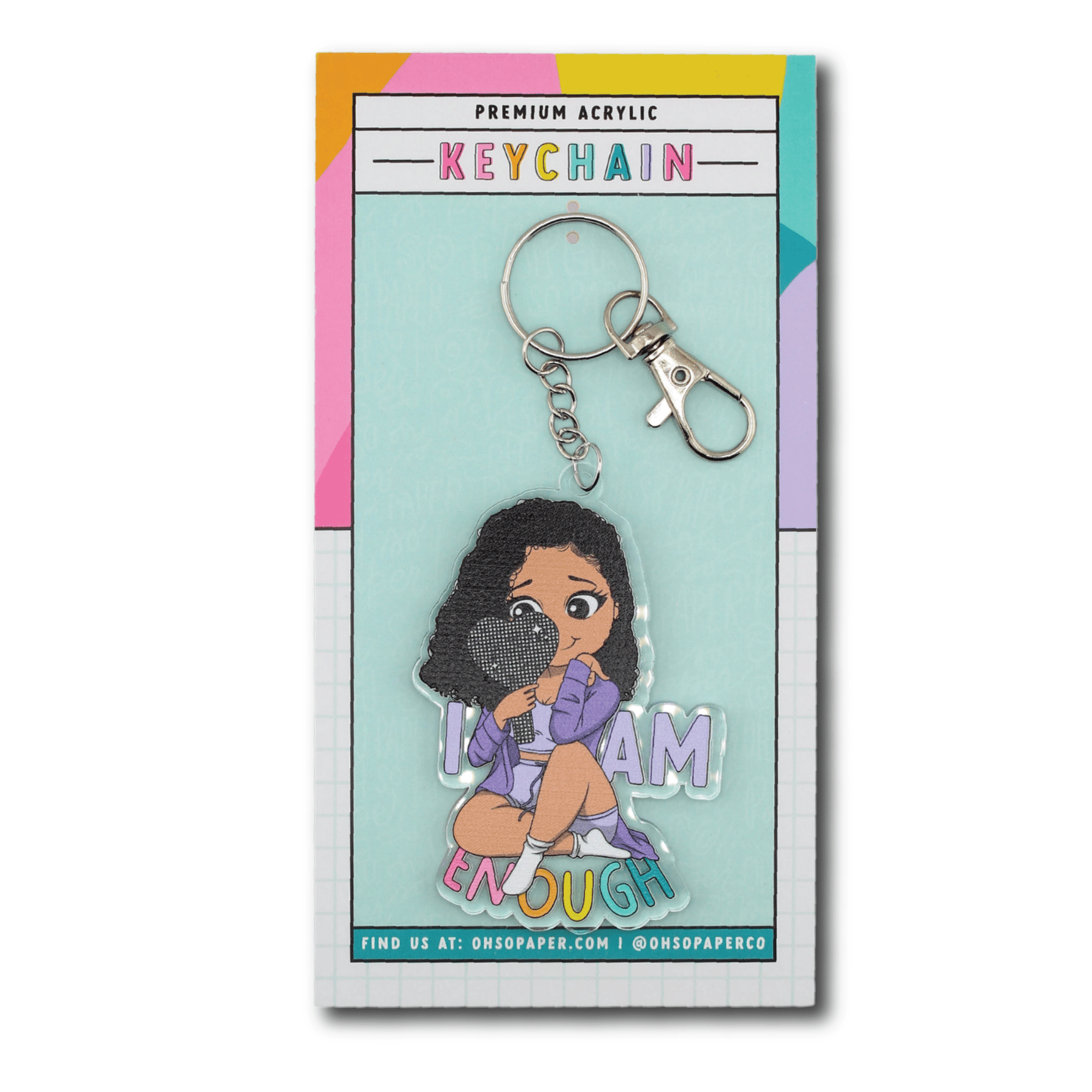 I Am Enough Acrylic Keychain - ohsopaper