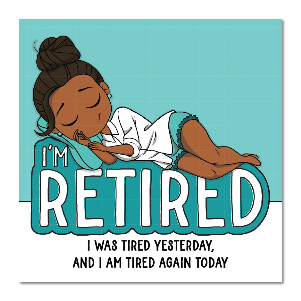 I'm Retired Die Cut Sticker - ohsopaper