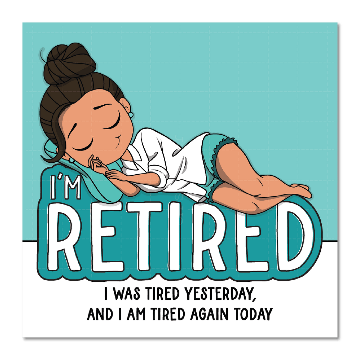 I'm Retired Die Cut Sticker - ohsopaper