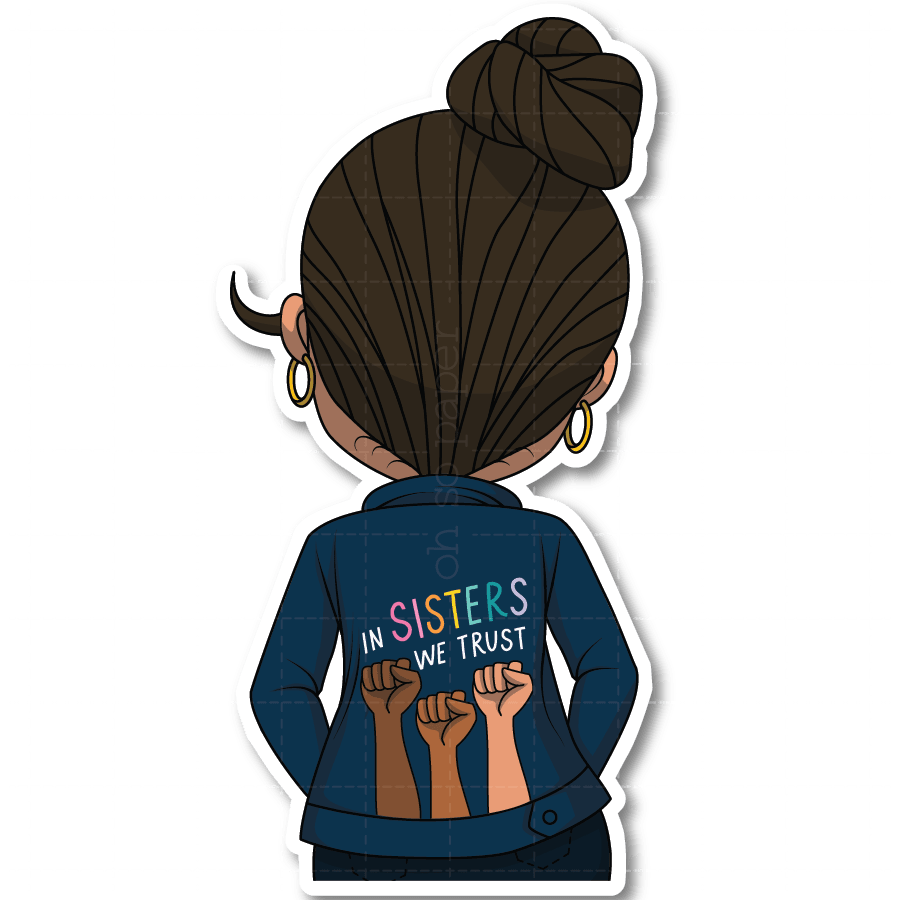 In Sisters We Trust Mini Die Cut Sticker - ohsopaper