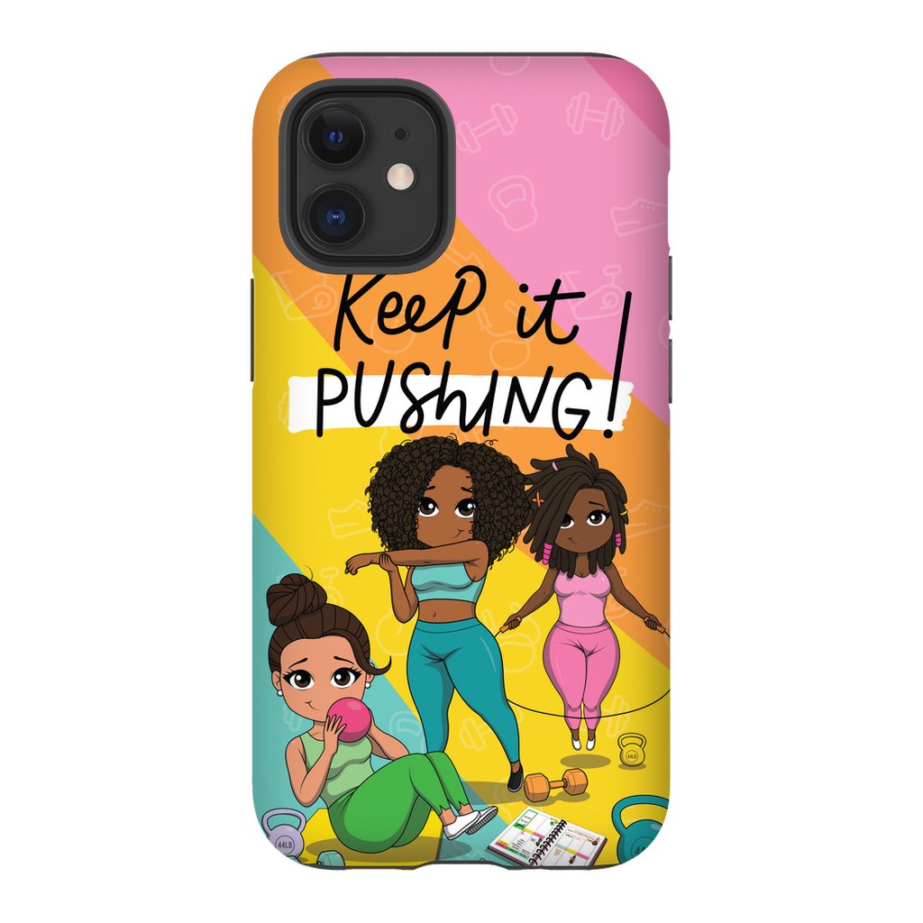 Keep It Pushing Tough Phone Cases - ohsopaper