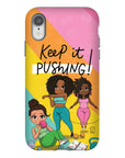 Keep It Pushing Tough Phone Cases - ohsopaper