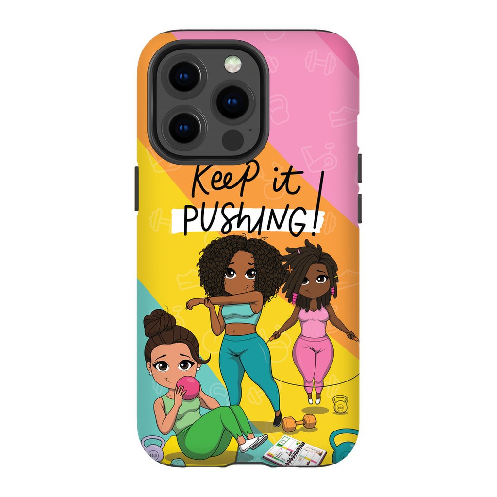 Keep It Pushing Tough Phone Cases - ohsopaper