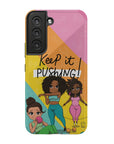 Keep It Pushing Tough Phone Cases - ohsopaper