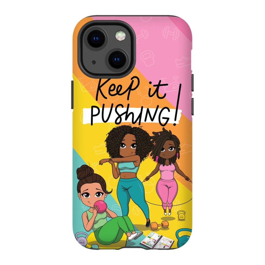 Keep It Pushing Tough Phone Cases - ohsopaper