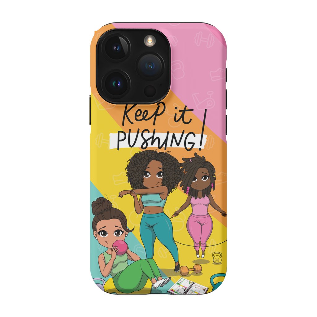 Keep It Pushing Tough Phone Cases - ohsopaper