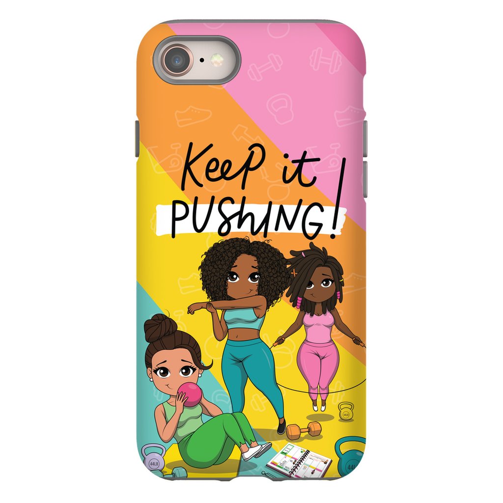 Keep It Pushing Tough Phone Cases - ohsopaper