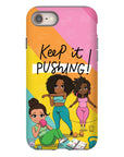 Keep It Pushing Tough Phone Cases - ohsopaper