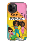 Keep It Pushing Tough Phone Cases - ohsopaper