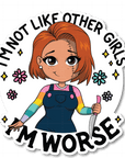 Not Like Other Girls Die Cut Sticker - ohsopaper