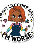 Not Like Other Girls Die Cut Sticker - ohsopaper