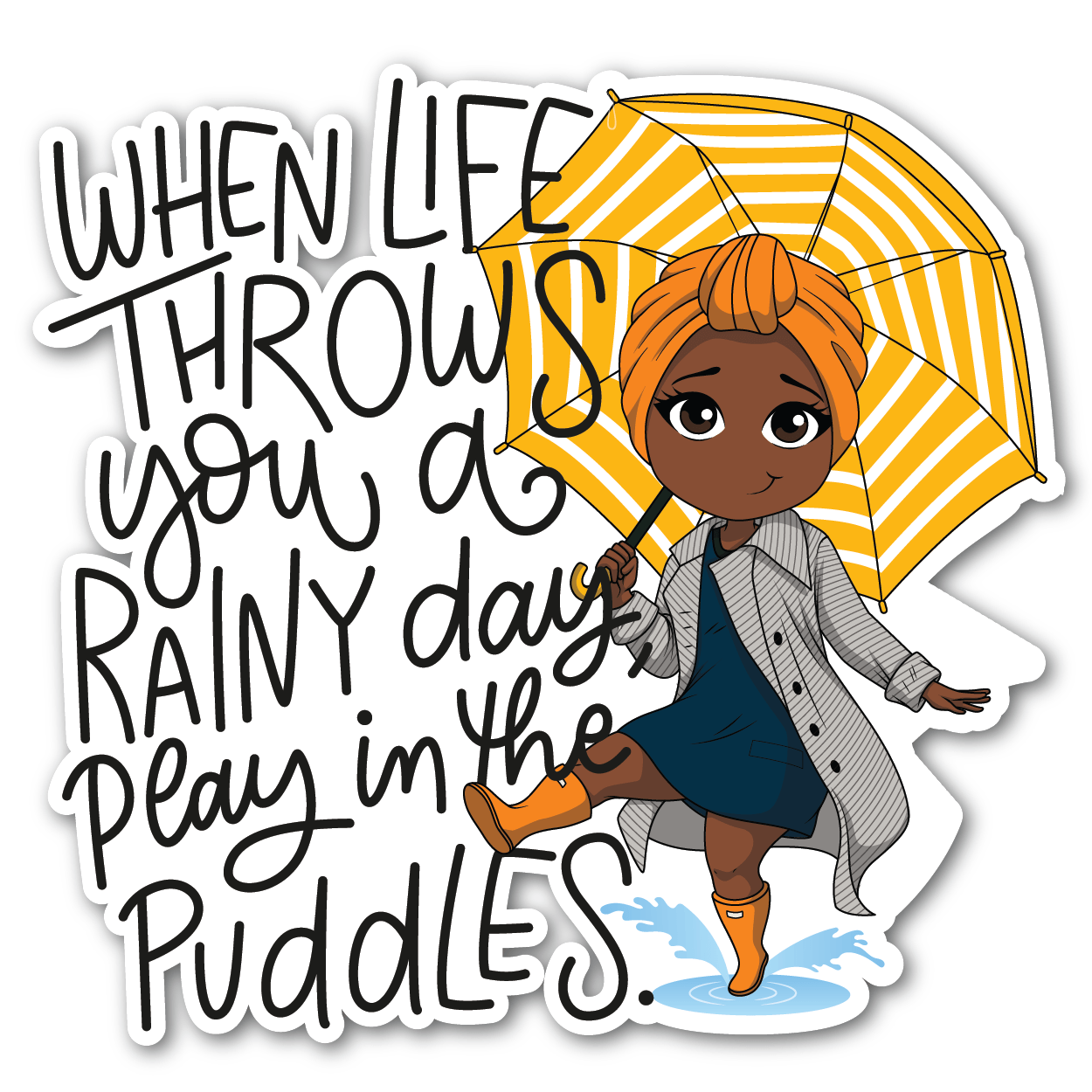 Play In Puddles Vinyl Sticker - ohsopaper