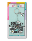 Ruin Your Day Acrylic Keychain - ohsopaper