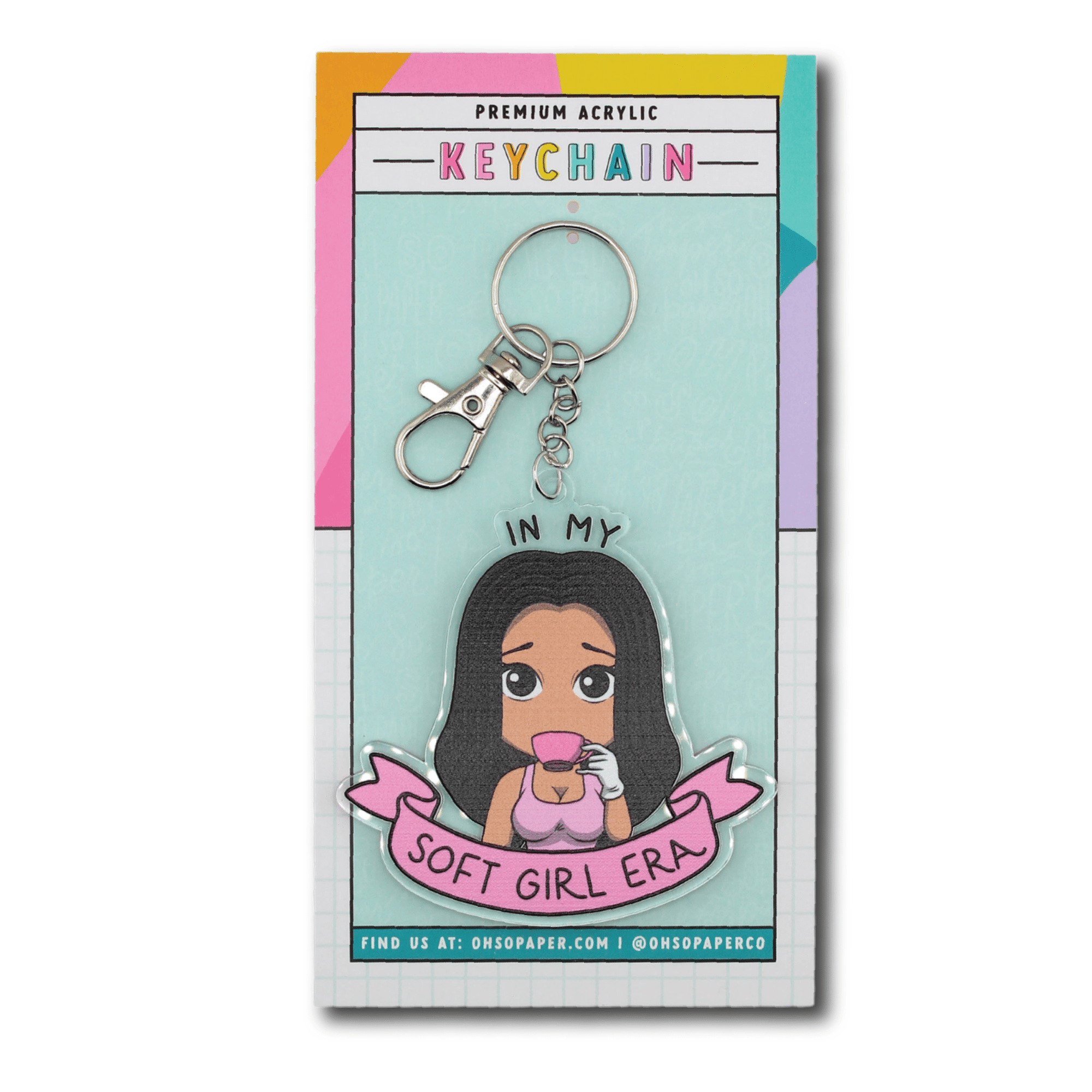 Soft Girl Era Acrylic Keychain - ohsopaper