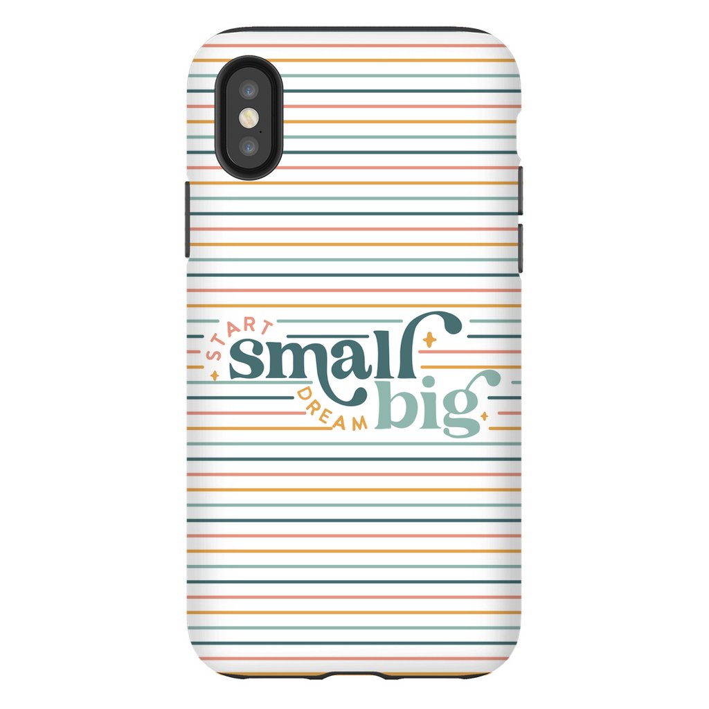 Start Small Dream Big Tough Phone Case - ohsopaper