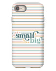 Start Small Dream Big Tough Phone Case - ohsopaper