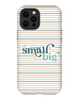 Start Small Dream Big Tough Phone Case - ohsopaper