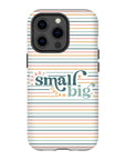 Start Small Dream Big Tough Phone Case - ohsopaper