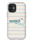 Start Small Dream Big Tough Phone Case - ohsopaper