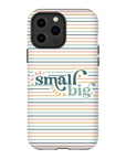 Start Small Dream Big Tough Phone Case - ohsopaper