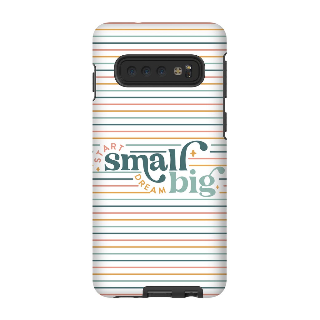 Start Small Dream Big Tough Phone Case - ohsopaper