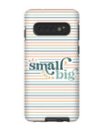 Start Small Dream Big Tough Phone Case - ohsopaper