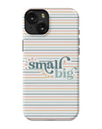 Start Small Dream Big Tough Phone Case - ohsopaper