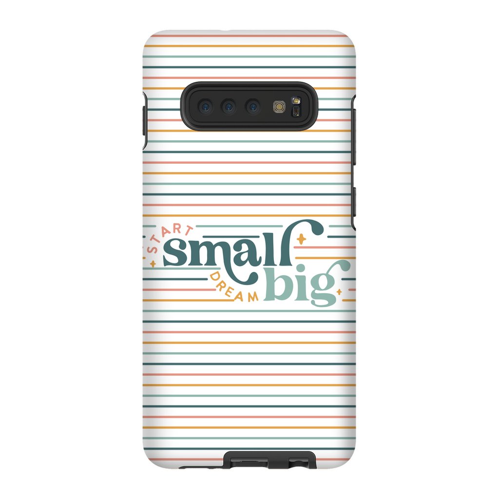 Start Small Dream Big Tough Phone Case - ohsopaper