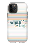 Start Small Dream Big Tough Phone Case - ohsopaper