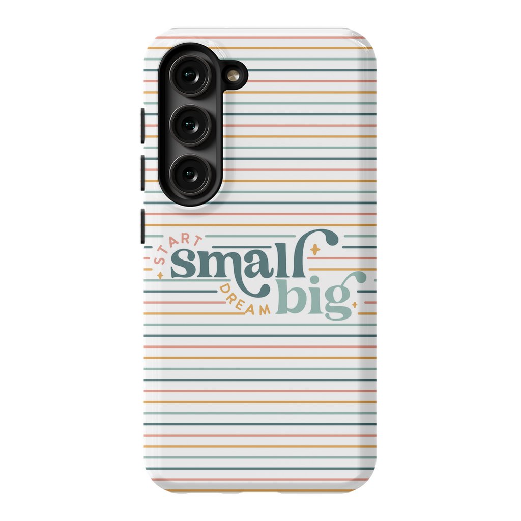 Start Small Dream Big Tough Phone Case - ohsopaper